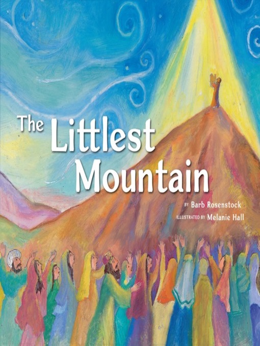 Title details for The Littlest Mountain by Barb Rosenstock - Available